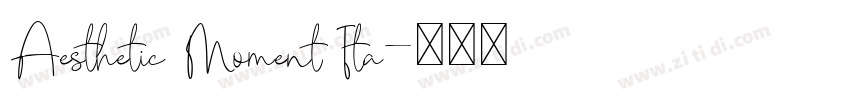 Aesthetic Moment Ita字体转换